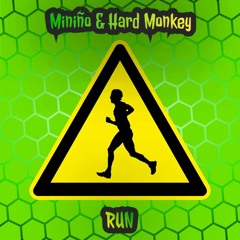 HARD MONKEY & MINIÑO - RUN(MASTER)(PROMO)
