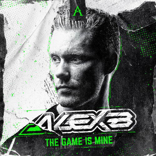 Alex B - The Game Is Mine