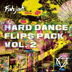 Hard Dance Flips Pack Vol 2. (Booyah, Big Foot, Ode To Oi, Language)
