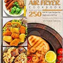 GET EBOOK 📄 Paleo Air Fryer Cookbook - Quick and Easy 250 Hot Air Fryer Recipes for