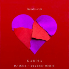 Lisandro Cuxi - Karma (DJ Bass Douceur Remix)