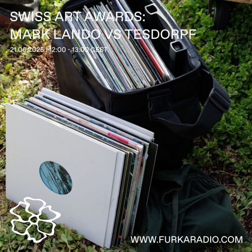 mark lando vs tesdorpf @ Furka Radio x Swiss Art Awards - 21.06.25
