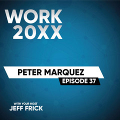 Peter Marquez: Evolution, Ecosystem, Responsive, Rovo | Work 20XX Ep37
