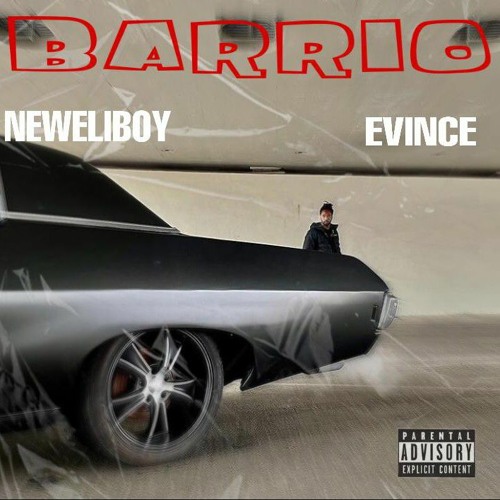 Newellboy, Evince - Barrio