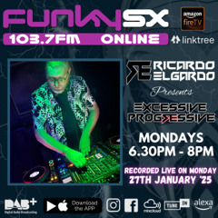 Excessive Progressive Live on FunkySX Monday 27th January '25