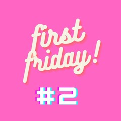 first friday #2: Voy Oy Oy