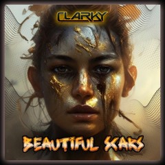 Clarky - Beautiful Scars ***Free Download***