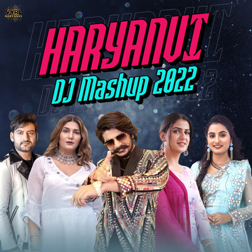 Haryanvi DJ Mashup 2022
