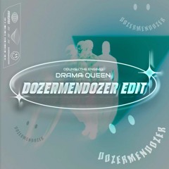Odunsi (The Engine) - DRAMA QUEEN (DozerMendozer Edit)
