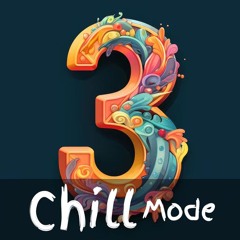 Chillmode 3