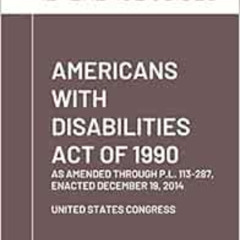 free PDF 📝 Americans With Disabilities Act of 1990: as amended through P.L. 113-287,