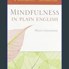 [EBOOK] ❤ Mindfulness in Plain English     Paperback – September 6, 2011 [PDF EBOOK EPUB KINDLE]