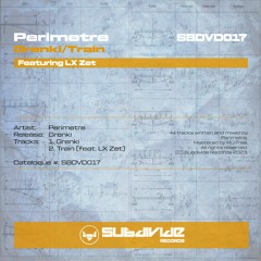 Perimetre - Train (ft. LX Zet)