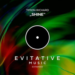Timon Richard - Shine [EVITAM003]