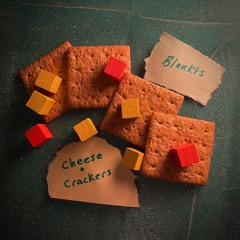 cheese & crackers (lil video in description)