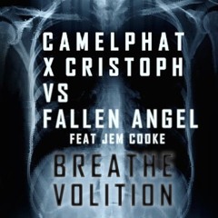 Camelphat X Cristoph vs Fallen Angel - Breathe Volition (Fallen Angel Mashup)