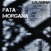 下载视频: Fata Morgana