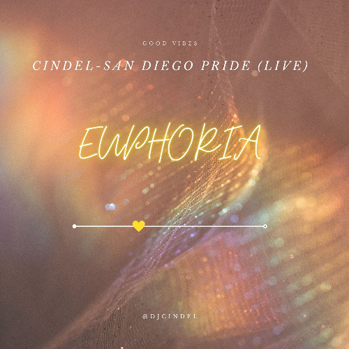 EUPHORIA- SD PRIDE (CINDEL LIVE SET)