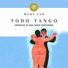 Lire Todo Tango: Cronache di una lunga convivenza (I Lemuri Vol. 926) (Italian Edition) au format EP