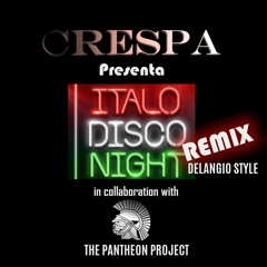 Italo disco Night Remix/Crespa & THE PANTHEON PROJECT