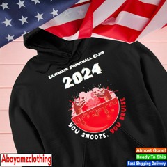 Ultimate paintball club 2024 You snooze you bruise logo shirt