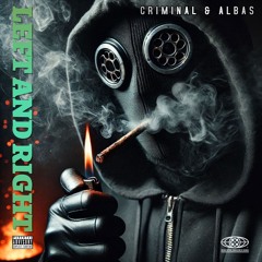 Criminal & Albas - Left and Right