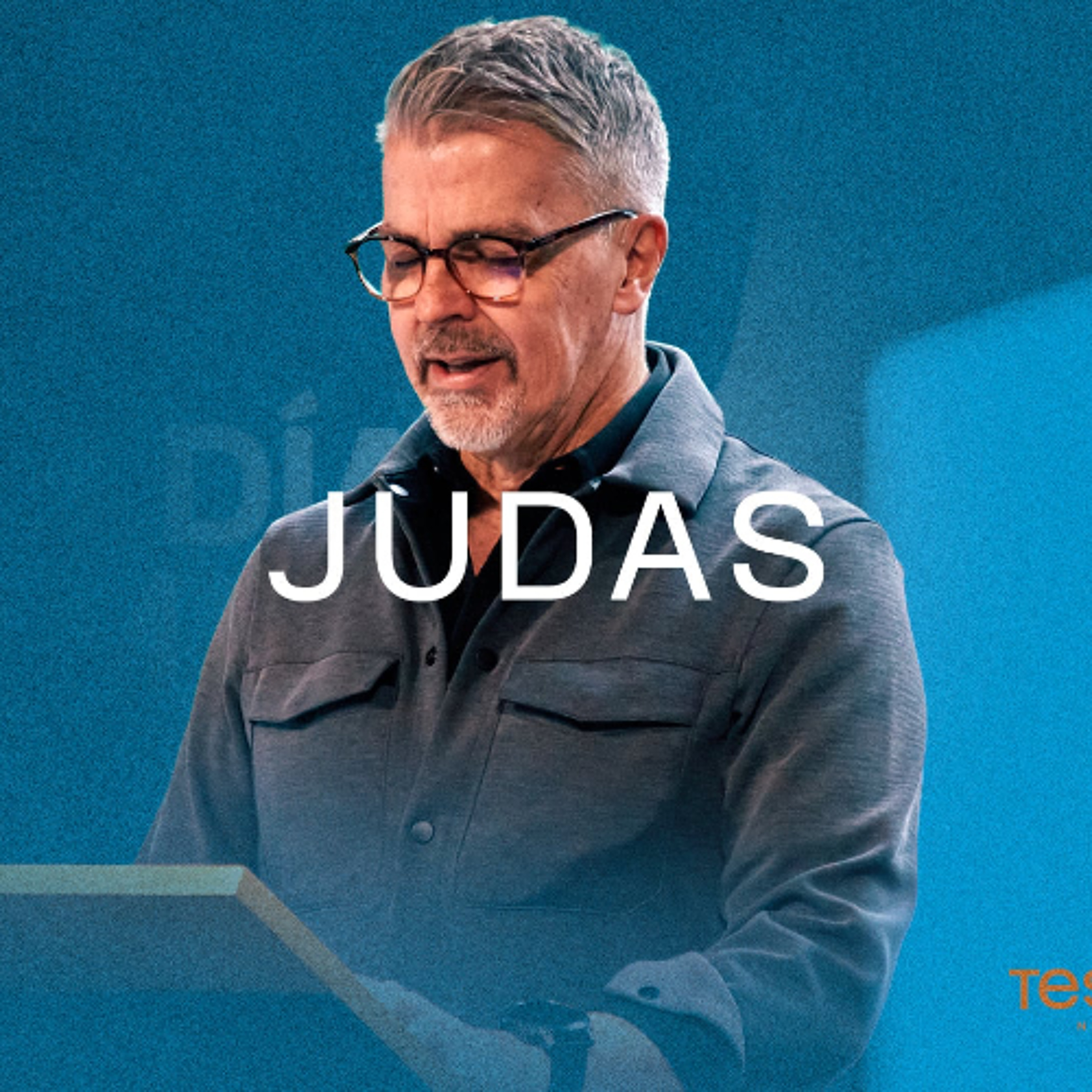 TESTAMENTO — Ep. 65 |  Judas