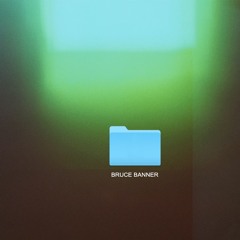 Bruce Banner (Prod. Cedes)