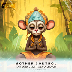 KARPOVICH, Neytraz, SevenEver - Mother Control (No Hopes Radio Edit)