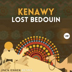 𝐏𝐑𝐄𝐌𝐈𝐄𝐑𝐄: Kenawy - Lost Bedouin (Jack Essek Remix) [Camel VIP Records]