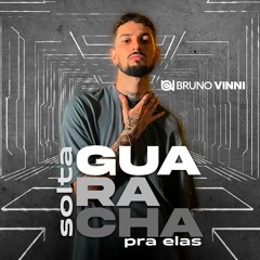 SET - Solta Guaracha Pra Elas - DJ Bruno Vinni