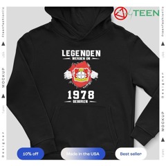Bayer 04 Legenden Werden Im 1978 Geboren shirt