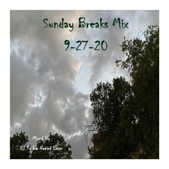 Sunday Breaks 9 - 27 - 20