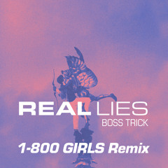 Boss Trick (1-800 GIRLS Remix)