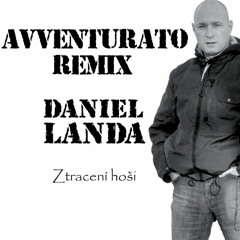 Daniel Landa - Ztracení Hoši (AVVENTURATO dnb REMIX)