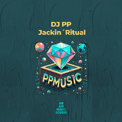 DJ PP - Jackin´ Ritual