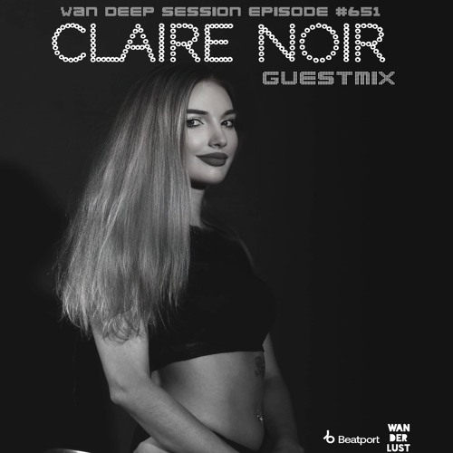 WAN DEEP SESSION #651 (QUANTOM vs. Claire Noir Guestmix) [PEAK TIME - DRIVING TECHNO]