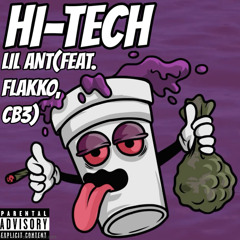 LIL ANT - HI-TECH[Feat. FLAKKO, CB3]