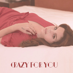 Lana Del Rey - Crazy For You