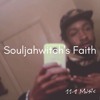 11-1 Music - Souljahwitch's Faith