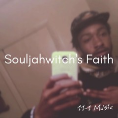 Souljahwitch's Faith
