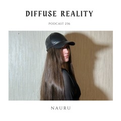 Diffuse Reality Podcast 236 : Nauru