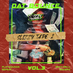 DAT BOUNCE Vol. 3 | SEXY DRILL MIX BY @ISLAND_DRE