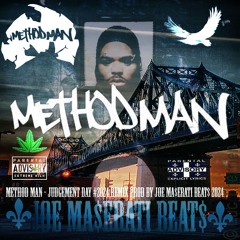 Method Man - Judgement Day #2024 (Remix) (Prod By Joe Ma$erati Beat$) 2024