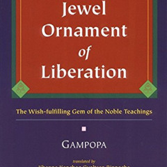 VIEW PDF 🖍️ The Jewel Ornament of Liberation: The Wish-Fulfilling Gem of the Noble T