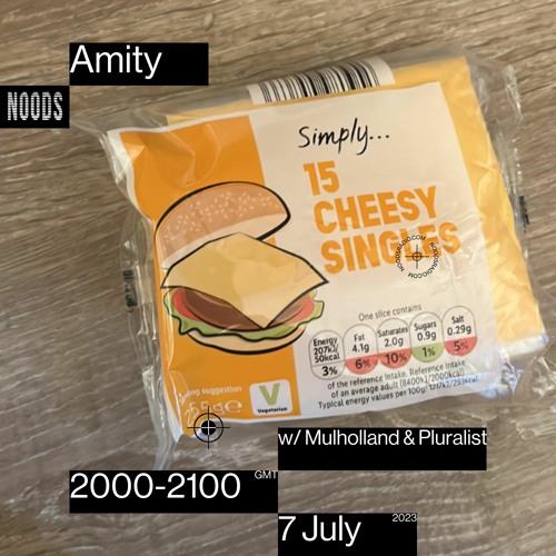 Noods Radio - Amity w/ Mulholland & Pluralist