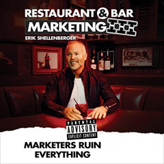 [VIEW] EBOOK 🗃️ Restaurant & Bar Marketing III: Marketers Ruin Everything by  Erik S