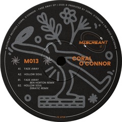 Coral O'Connor - Fade Away EP (M013)