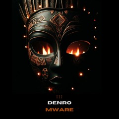 DENRO - Mware (Extended Mix)