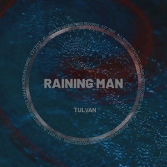 TULVAN - Raining Man (Edit)